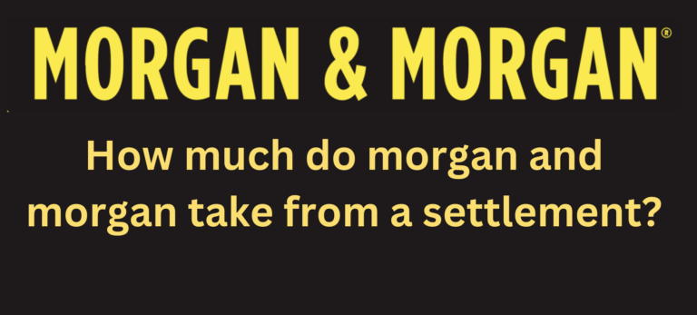 How much do morgan and morgan take from a settlement?
